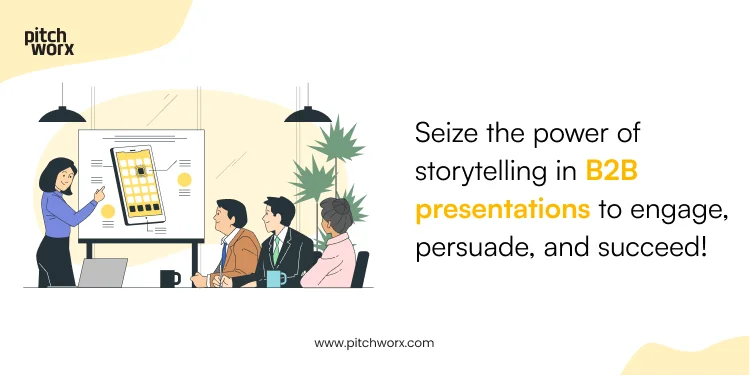 Seize-the-power-of-storytelling-in-B2B-presentations-to-engage-persuade-and-succeed