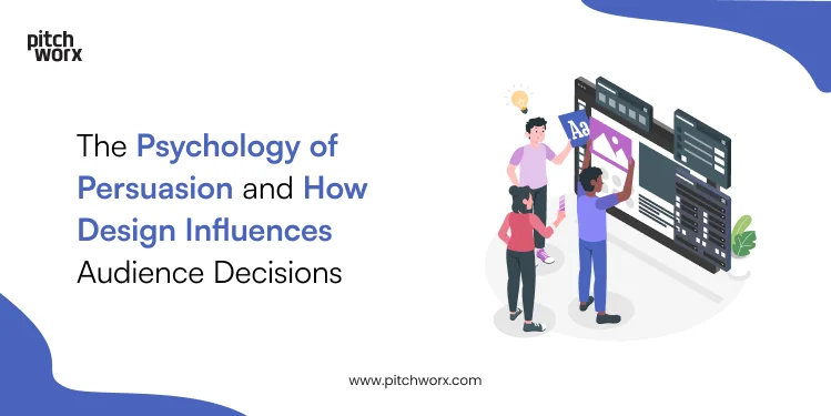 The-Psychology-of-Persuasion-and-How-Design-Influences-Audience-Decisions-updated