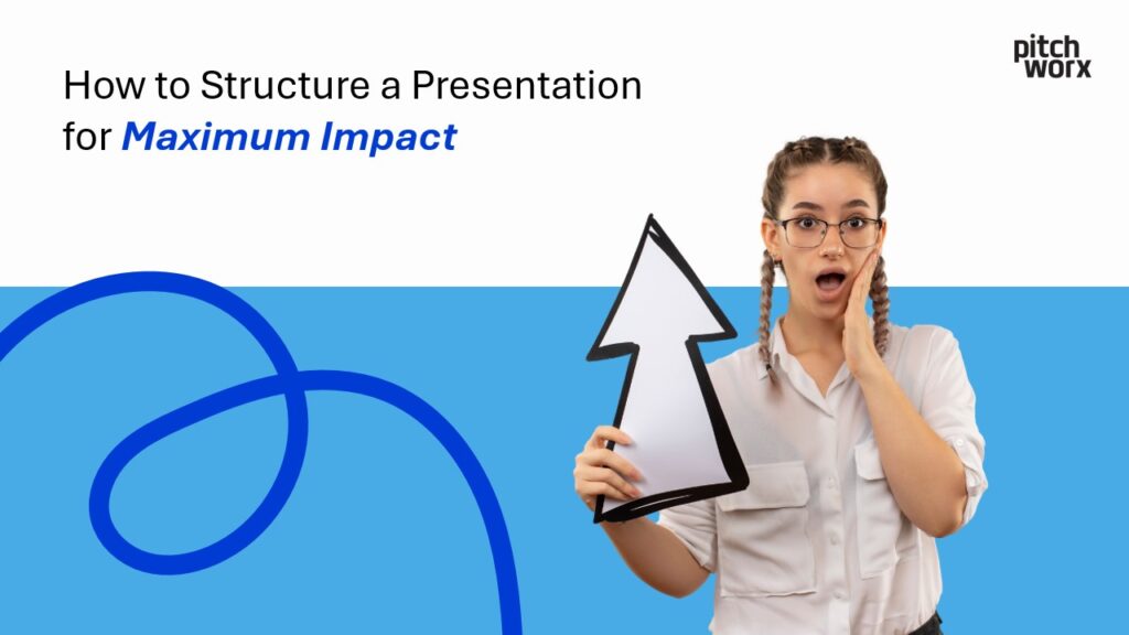 How-to-Structure-a-Presentation-for-Maximum-Impact