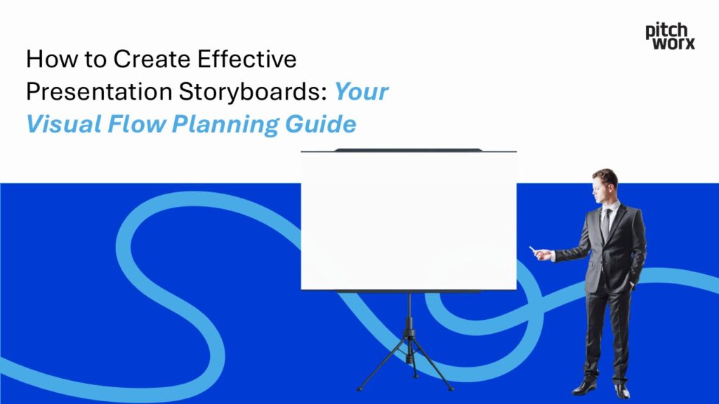 create-effective-presentation-storyboard-guide-by-pitchworx