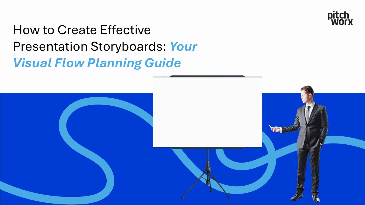 create-effective-presentation-storyboard-guide-by-pitchworx