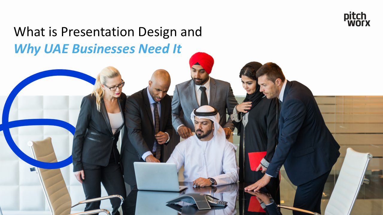 presentation design in UAE-Pitchworx