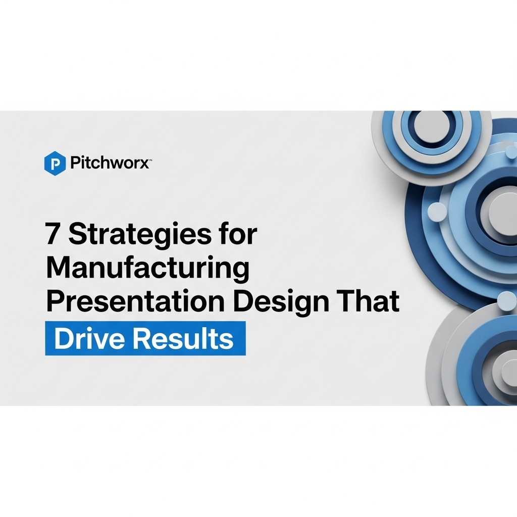 manufacturing presentation design blog post